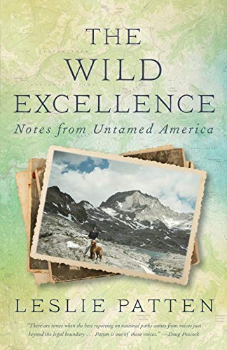 The Wild Excellence Notes From Untamed America
