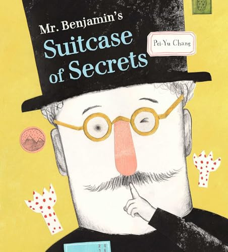 Mr Benjamins Suitcase Of Secrets Hb  - Chang Pei-yu