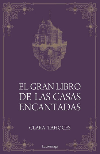 Gran Libro De Las Casas Encantadas,el - Clara Tahoces