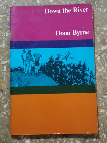 Down The Rivera - Donn Byrne 