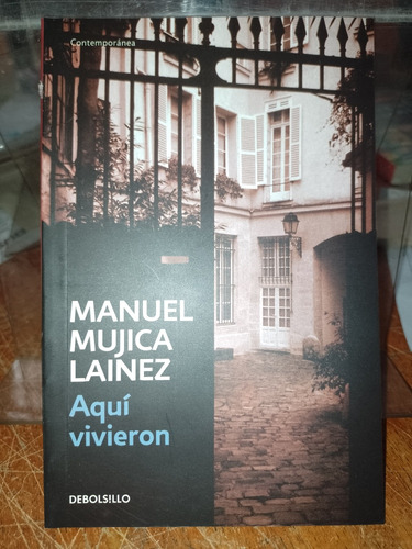 Aquí Vivieron Manuel Mujica Lainez Penguin Random House Bols