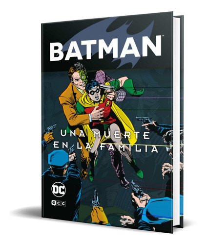 Batman Una Muerte En La Familia Vol. 1 De 2, De Vv. Aa.. Editorial Ecc, Tapa Blanda En Español, 2022