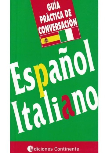 Imagen 1 de 1 de Libro Español - Italiano - Guía Práctica De Conversación