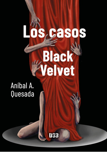 Libro Los Casos Black Velvet - Quesada Campos, Anã­bal A.