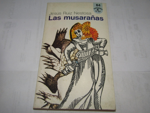 Las Musaraña. Jesus Ruiz Nestosa - 2591