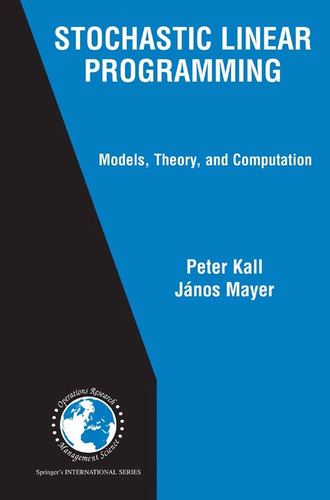 Stochastic Linear Programming - Kall; Mayer