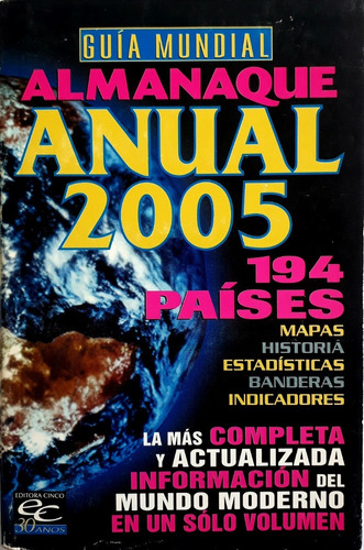 Libro Guía Mundial Almanaque Anual 2005 - 194 Países