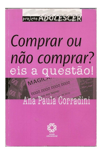 Livro Comprar Ou Não Comprar - Ana Paula Corradini