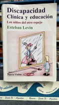 Comprar Discapacidad: Clínica Y Educación - Esteban Levin