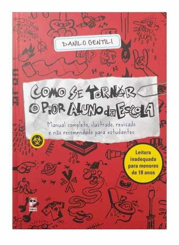 Imagem 2 de 3 de Livro Como Se Tornar O Pior Aluno Da Escola Danilo Gentili
