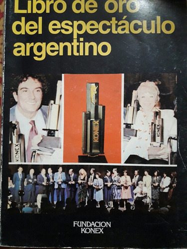 Libro De Oro Del Espectáculo Argentino Fundación Konex
