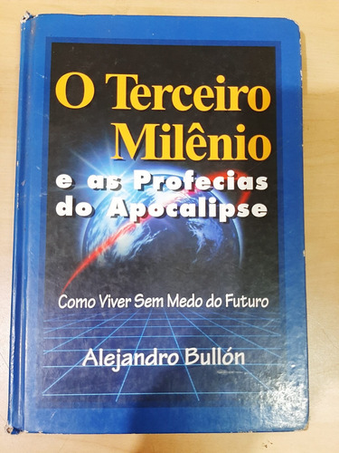 O Terceiro Milênio E As Profecias Do Apocalipse