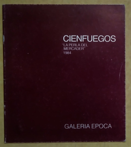 Gonzalo Cienfuegos.la Perla Del Mercader