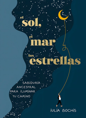 El Sol El Mar Y Las Estrellas, De Bochis,iulia. Editorial Plaza & Janes En Español