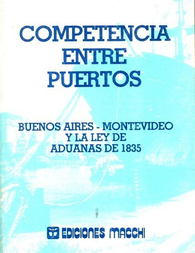 Libro: Competencia Entre Puertos / Horacio J. Pereyra