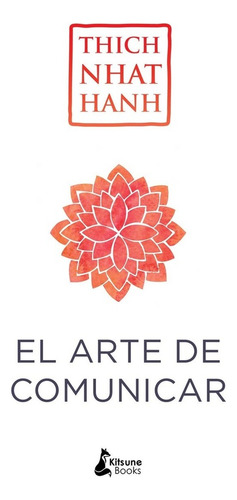 El Arte De Comunicar - Thich Nhat Hanh