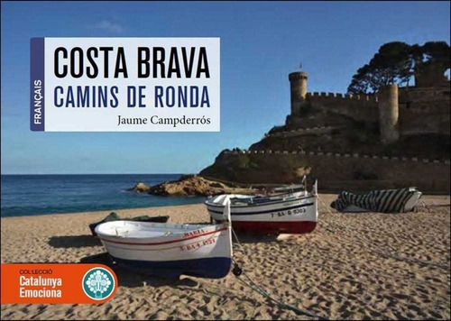 Chemins de ronde de la Costa Brava, de Ventós Corominas, Nil. Editorial EDITORIAL EFADoS SL, tapa dura en francés