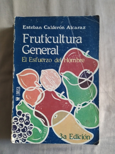 Libro Fruticultura General, Esteban Calderón Alcaraz 