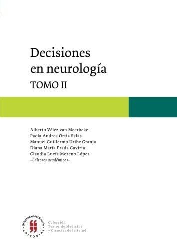 Libro:decisiones En Neurología. Tomo Ii (spanish Edition)