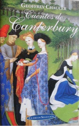 Cuentos De Canterbury - Geoffrey Chaucer - Javier ; Alfonso 