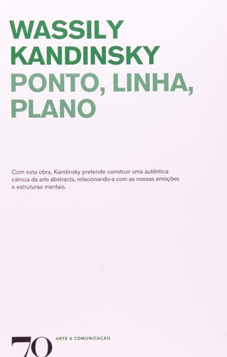 Curso Da Bauhaus+ Ponto Linha Plano+ Gramaticacriação, De Wassily Kandinsky. Editora Edições 70 Em Português