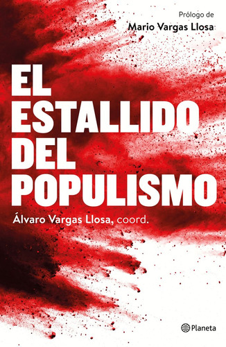 Estallido Del Populismo,el - Alvaro Vargas Llosa