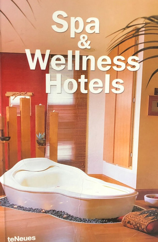 Spa & Wellness Hotels