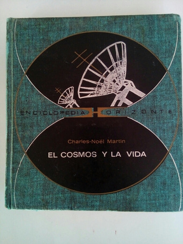 El Cosmos Y La Vida.charles- Noel Martin.