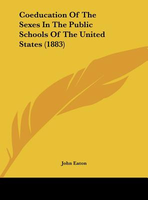 Libro Coeducation Of The Sexes In The Public Schools Of T...