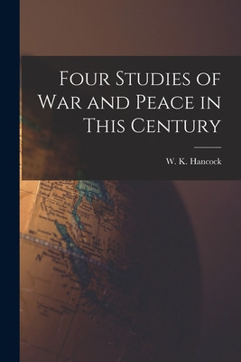 Libro Four Studies Of War And Peace In This Century - Han...