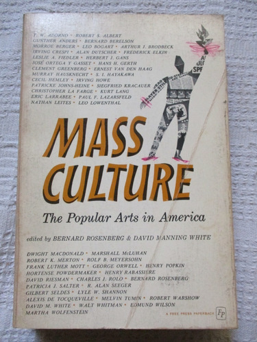 Rosenberg Manning Mass Culture. The Popular Arts In America