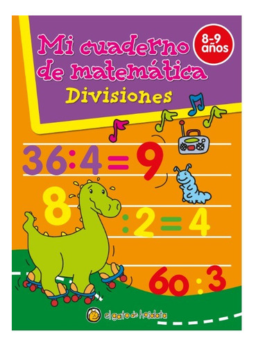 Mi Cuaderno De Matematica Divisiones 8-9 Años