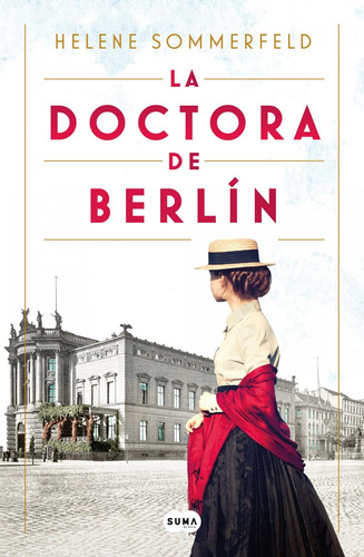 Libro: La Doctora De Berlín. Sommerfeld, Helene. Suma De Let