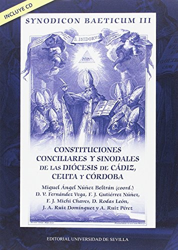 Synodicon Baeticum Iii: Constituciones Conciliares Y Sinodal