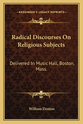 Libro Radical Discourses On Religious Subjects: Delivered...