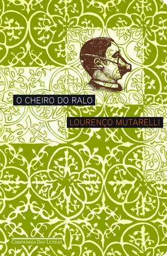 O Cheiro Do Ralo, Companhia Das Letras