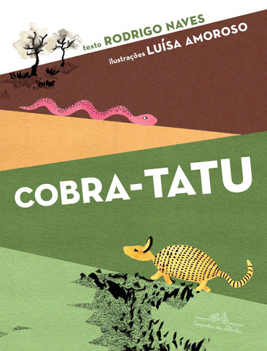 Cobra-tatu, de Naves, Rodrigo. Editora Schwarcz SA, capa mole em português, 2018