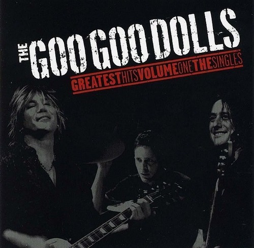 Cd The Goo Goo Dolls Greatest Hits Volume One The Singles
