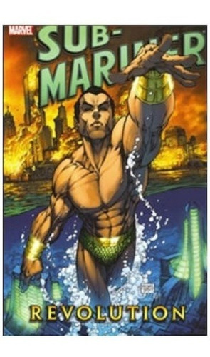 Sub-mariner: Revolution Tpb - Cherniss, Turner Y Otros