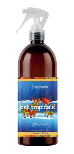 Perfume Pet Tropicale Outono/inverno Empóriopet 500ml