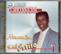 Comprar Antonio Cartagena Homenaje A Mi Estilo Cd Sellado Cdm