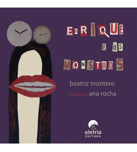 Livro Enrique E Os Monstros - Aletria - Beatriz Montero