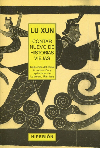 Libro Contar Nuevo De Historias Viejas - Lu, Xun