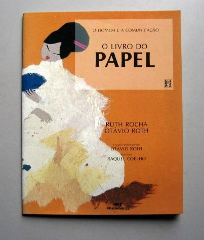 O Livro Do Papel - Ruth Rocha - Otávio Roth