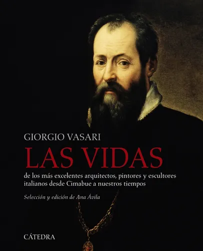Las Vidas De Los Mas Excelentes Arquitectos Pintores Y Escul