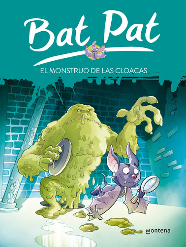 El Monstruo De Las Cloacas (serie Bat Pat 5)- Pavanello- *