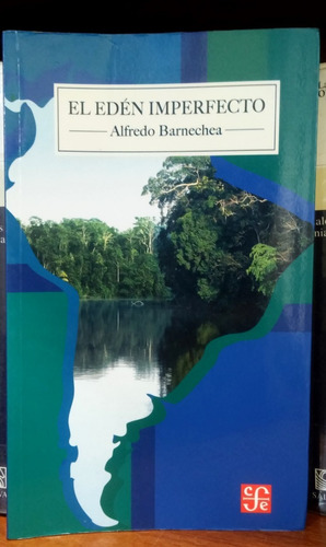 Alfredo Barrenechea - El Edén Imperfecto 2005