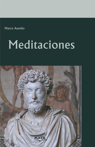 Libro. Meditaciones De Marco Aurelio. Maya