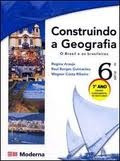 Construindo A Geografia 6a Serie 7o Ano - O Brasil E Os Bras