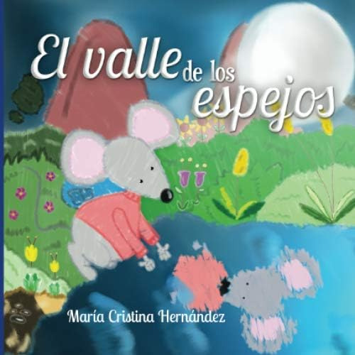 Libro: El Valle De Los Espejos (spanish Edition)